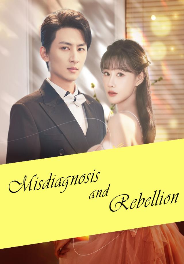 Misdiagnosis and Rebellion